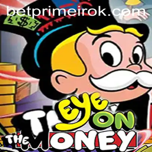 EyeOnTheMoney: A Thrilling New Adventure in Online Gaming